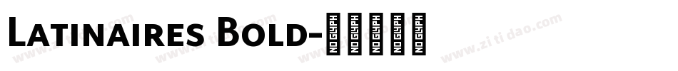 Latinaires Bold字体转换